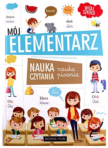Mój Elementarz Nauka czytania i pisania Mój Elementarz Nauka czytania i pisania
