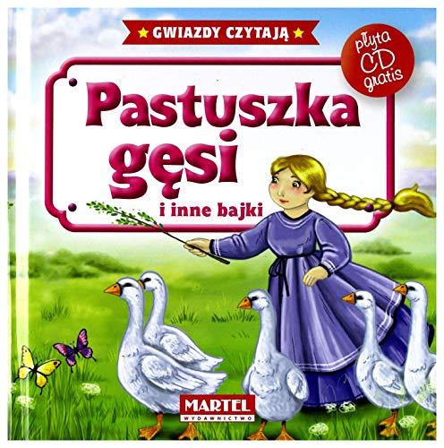 Pastuszka gesi i inne bajki + CD (BAJKI DO PODUSZKI)