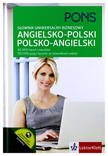 Slownik uniwersalny biznesowy angielsko-polski polsko-angielski: 40 000 haseł i zwrotów. von LektorKlett