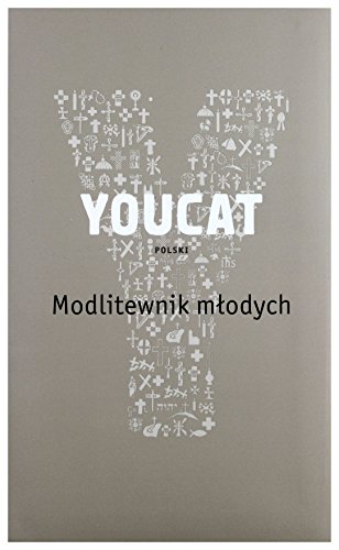 Youcat. Modlitewnik mlodych Youcat. Modlitewnik mlodych