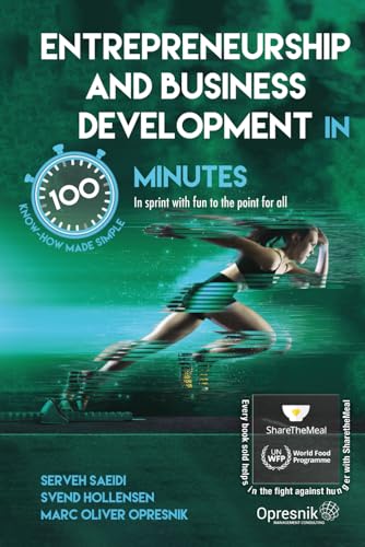 Entrepreneurship and Business Development in 100 Minutes: In sprint with fun to the point for all (Opresnik Management Guides, Band 59) von Independently published