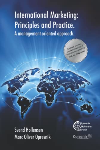 International Marketing: Principles and Practice: A management-oriented approach (Opresnik Management Guides, Band 34) von Independently published