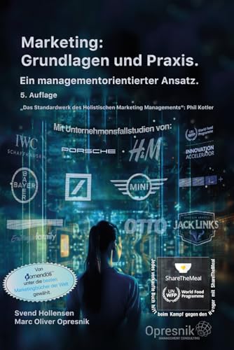 Marketing: Grundlagen und Praxis: Ein managementorientierter Ansatz (Opresnik Management Guides, Band 51) von Independently published