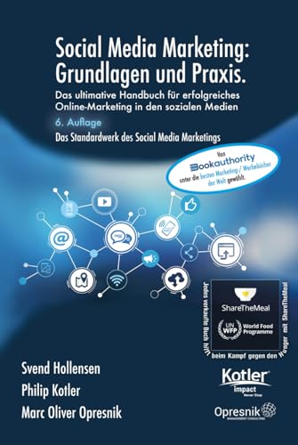 Social Media Marketing: Grundlagen und Praxis: Das ultimative Handbuch für erfolgreiches Online-Marketing in den sozialen Medien (Opresnik Management Guides, Band 58) von Independently published