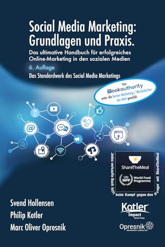 Social Media Marketing: Grundlagen und Praxis: Das ultimative Handbuch für erfolgreiches Online-Marketing in den sozialen Medien (Opresnik Management Guides, Band 58) von Independently published