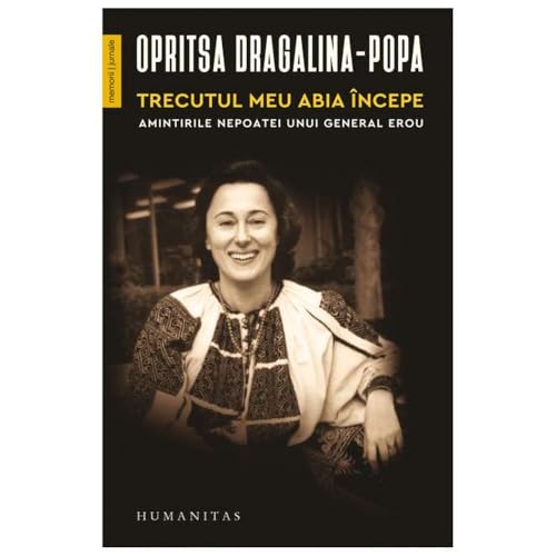 Trecutul Meu Abia Incepe Trecutul Meu Abia Incepe von Humanitas