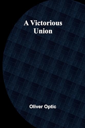 A Victorious Union A Victorious Union von Alpha Edition