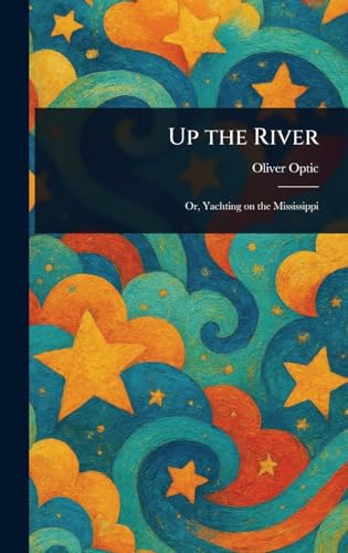 Up the River Up the River von Anson Street Press
