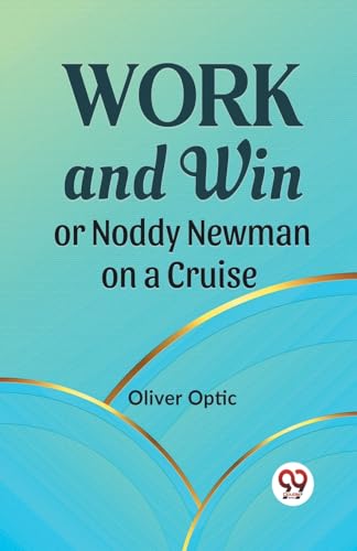 Work And Win Or Noddy Newman On A Cruise Work And Win Or Noddy Newman On A Cruise