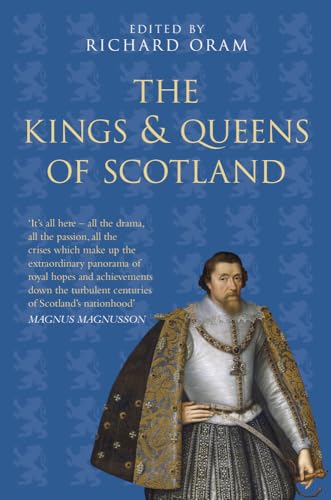 Kings & Queens of Scotland (Classic Histories Series)