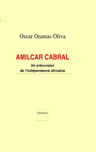 Amilcar Cabral: Un précurseur de l'indépendance africaine