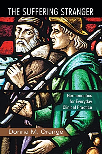 The Suffering Stranger: Hermeneutics for Everyday Clinical Practice von Routledge