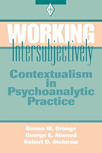 Working Intersubjectively: Contextualism in Psychoanalytic Practice (Psychoanalytic Inquiry Book, Band 17) von Routledge