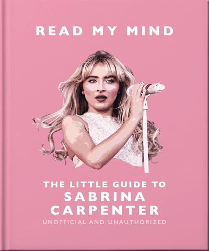 Read My Mind: The Little Guide to Sabrina Carpenter Read My Mind: The Little Guide to Sabrina Carpenter von OH