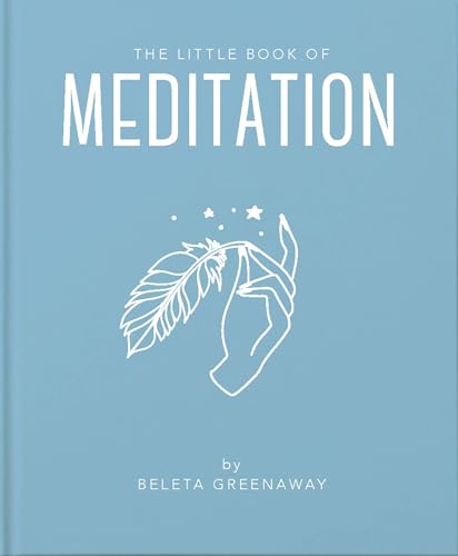 The Little Book of Meditation (Little Books of Mind, Body & Spirit) von Orange Hippo!