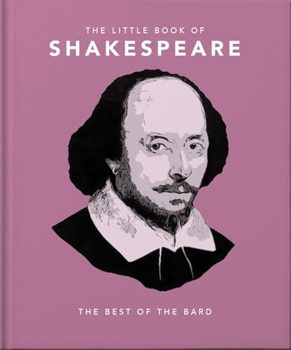 The Little Book of Shakespeare: Timeless Wit and Wisdom (Little Books of Literature) von Orange Hippo!