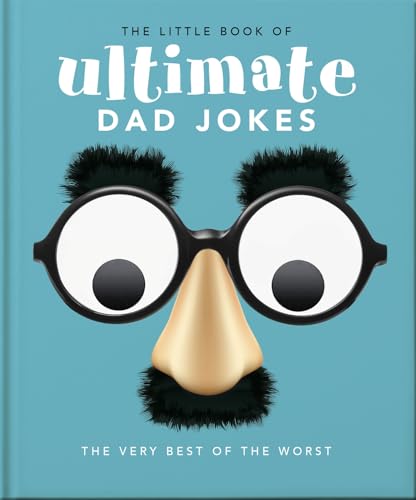 The Little Book of Ultimate Dad Jokes: The Very Best of the Worst (Little Books of) von OH
