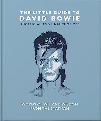 The Little Guide to David Bowie: Words of wit and wisdom from the Starman (Little Books of Music) von Welbeck Publishing Group