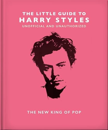 The Little Guide to Harry Styles: The New King of Pop von Headline