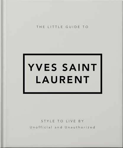 The Little Guide to Yves Saint Laurent von Headline