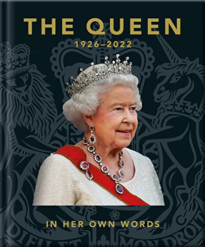 The Queen 1926-2022: In Her Own Words (Little Books of People)