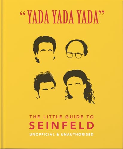 Yada Yada Yada: The Little Guide to Seinfeld: The book about the show about nothing (Little Book) von WELBECK