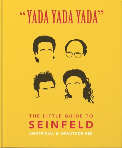 Yada Yada Yada: The Little Guide to Seinfeld: The book about the show about nothing (Little Book)