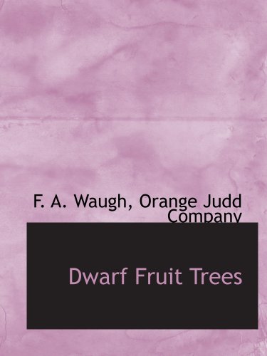 Dwarf Fruit Trees von BiblioBazaar