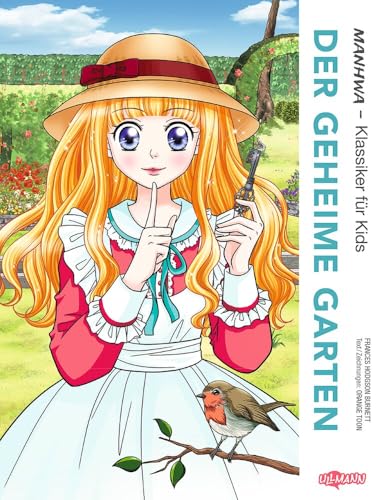 MANHWA - Klassiker für Kids - Der geheime Garten: Der Klassiker von Frances Hodgson Burnett für Kinder ab 7 Jahren MANHWA - Klassiker für Kids - Der geheime Garten: Der Klassiker von Frances Hodgson Burnett für Kinder ab 7 Jahren von ULLMANN