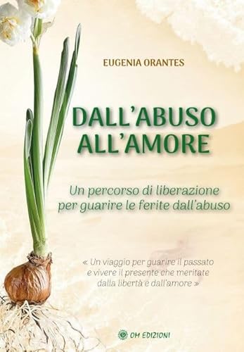 Dall'abuso all'amore von OM