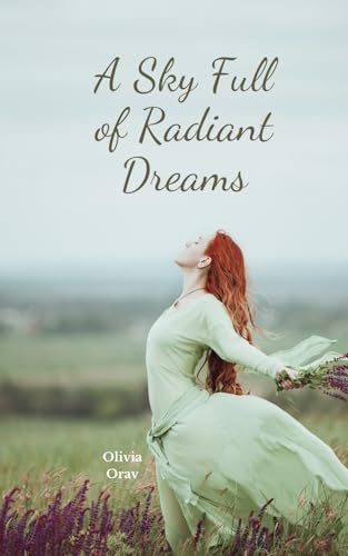 A Sky Full of Radiant Dreams von Swan Charm Publishing