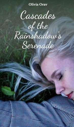 Cascades of the Rainshadow's Serenade von Swan Charm Publishing