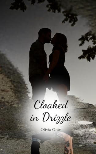 Cloaked in Drizzle von Swan Charm Publishing