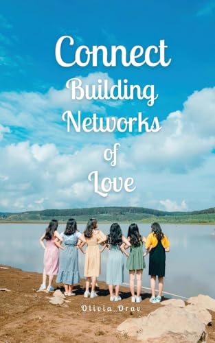 Connect: Building Networks of Love von Swan Charm Publishing