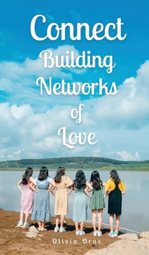 Connect: Building Networks of Love von Swan Charm Publishing
