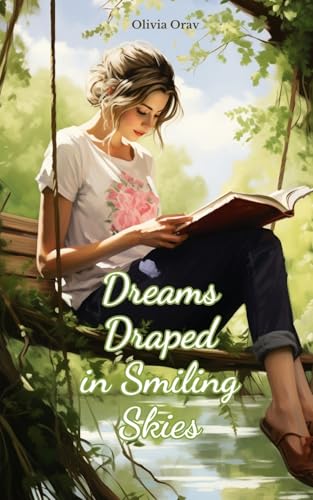 Dreams Draped in Smiling Skies von Swan Charm Publishing