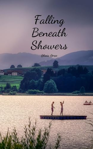 Falling Beneath Showers von Swan Charm Publishing