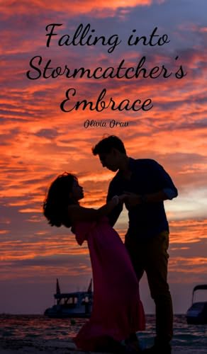 Falling into Stormcatcher's Embrace von Swan Charm Publishing