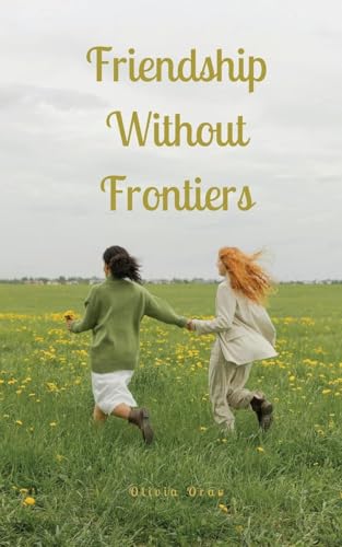 Friendship Without Frontiers von Swan Charm Publishing