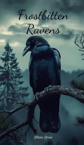 Frostbitten Ravens von Swan Charm Publishing