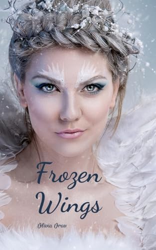 Frozen Wings von Swan Charm Publishing
