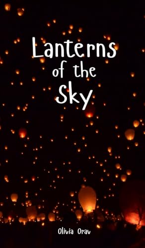 Lanterns of the Sky von Swan Charm Publishing