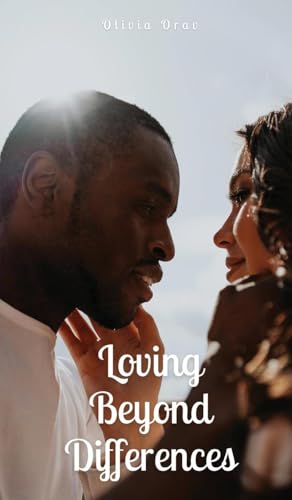 Loving Beyond Differences von Swan Charm Publishing
