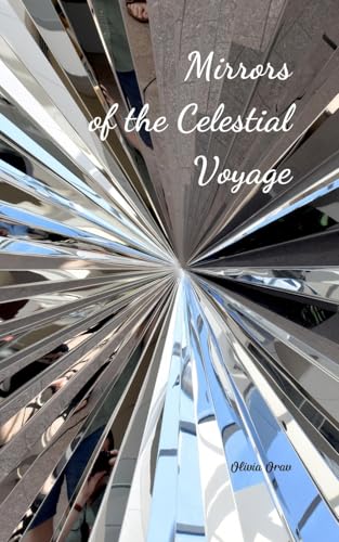 Mirrors of the Celestial Voyage von Swan Charm