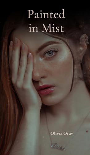Painted in Mist von Swan Charm Publishing