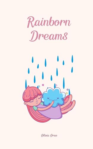Rainborn Dreams von Swan Charm Publishing