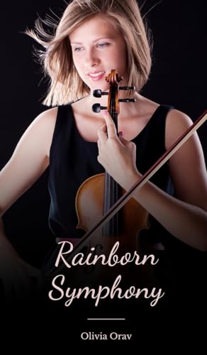 Rainborn Symphony von Swan Charm Publishing
