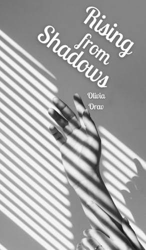 Rising from Shadows Rising from Shadows von Swan Charm Publishing