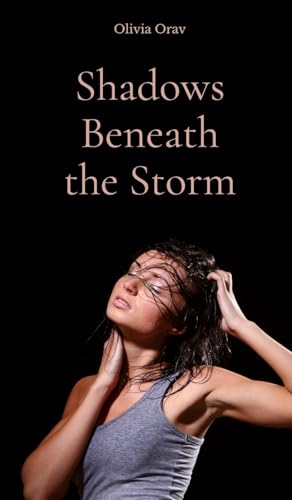 Shadows Beneath the Storm von Swan Charm Publishing