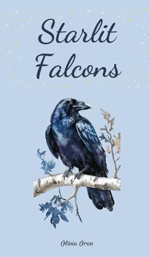 Starlit Falcons von Swan Charm Publishing